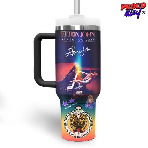 Elton John Never Too Late Stanley Tumbler Cup