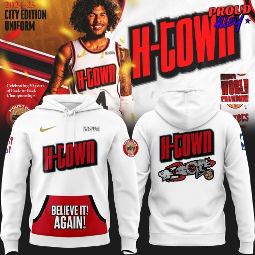 Houston Rockets H-Town Believe It Again Special Hoodie