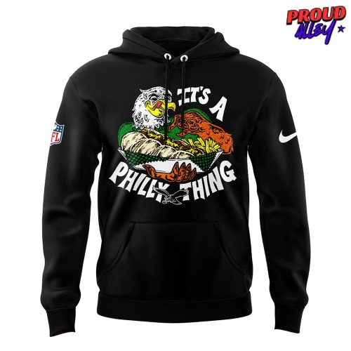 NFL Philadelphia Eagles Its a Philly Thing 2024 Hoodie