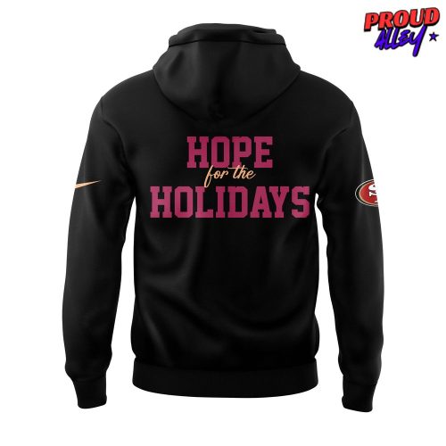 San Francisco 49ers Hope for the Holidays Hoodie