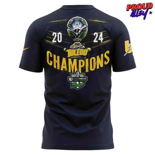 Toledo Rockets Above Bowl Champions 2024 TShirt