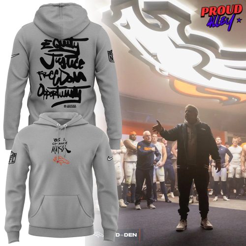 Denver Broncos Be Change Maker NFL Hoodie