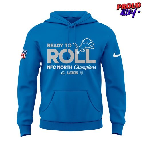 Detroit Lions Ready To Roll NFC North Division Champions Hoodie