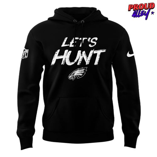 Lets Hunt Philadelphia Eagles Special NFL Hoodie