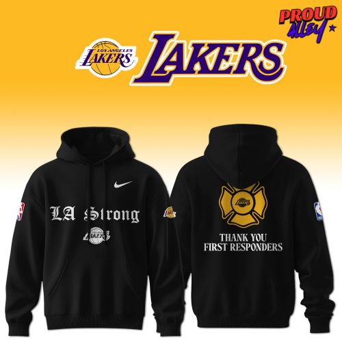 Thank You First Responders Los Angeles Lakers Strong Hoodie