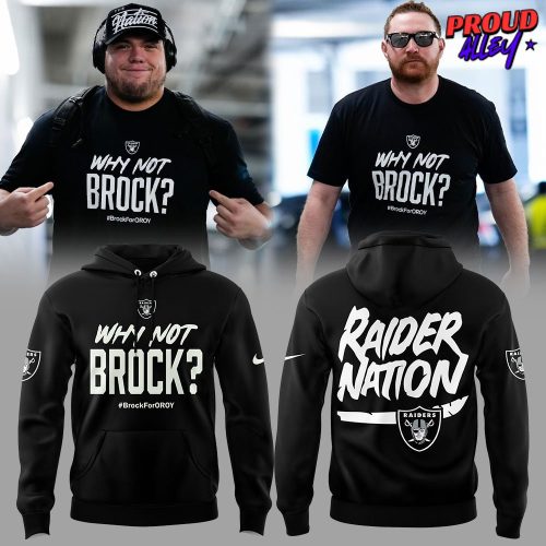 Why Not Brock Brock For OROY Las Vegas Raiders Hoodie