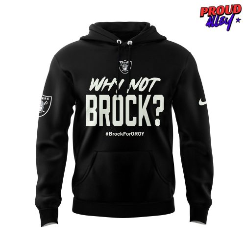 Why Not Brock Brock For OROY Las Vegas Raiders Hoodie