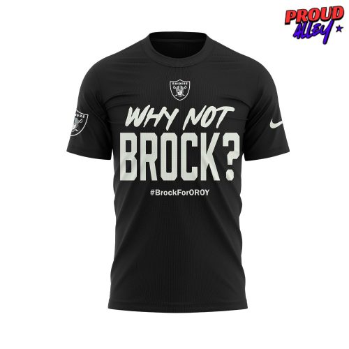 Why Not Brock? Brock For OROY Las Vegas Raiders T-shirt