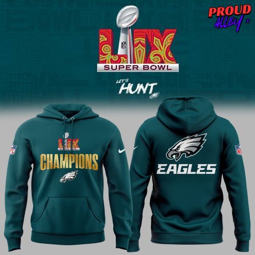 Philadelphia Eagles Lets Hunt Super Bowl LIX Blue Hoodie